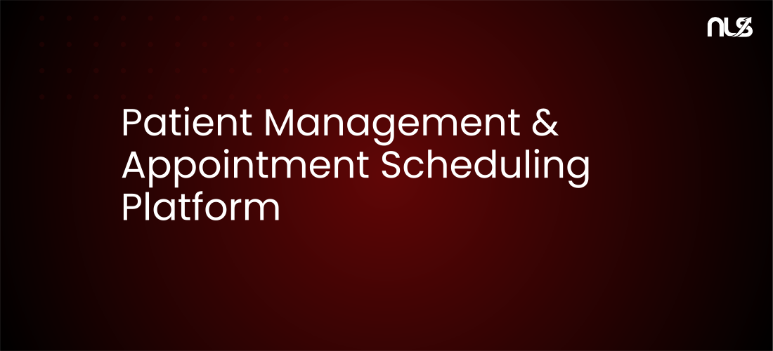 Patient Management & Appointment Scheduling Platform