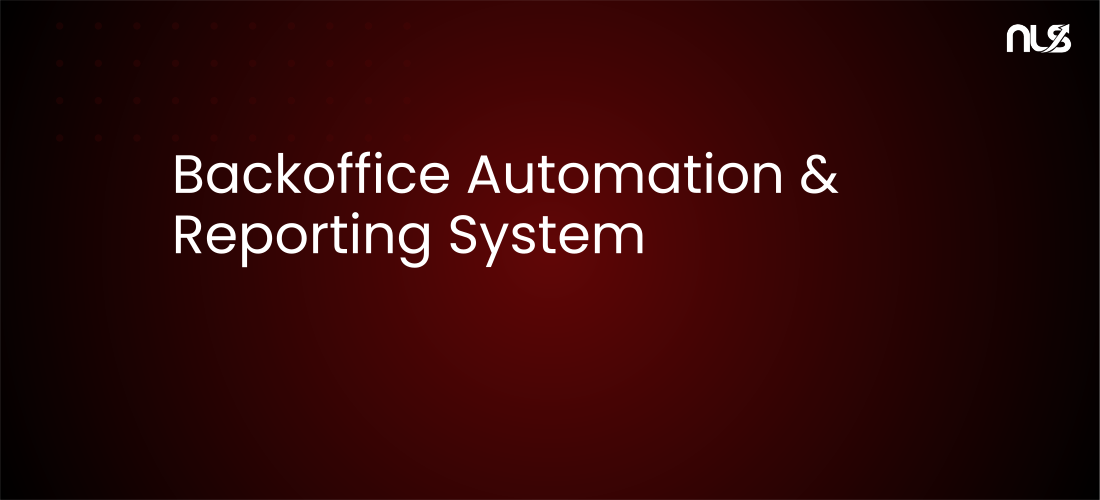 Backoffice Automation & Reporting System