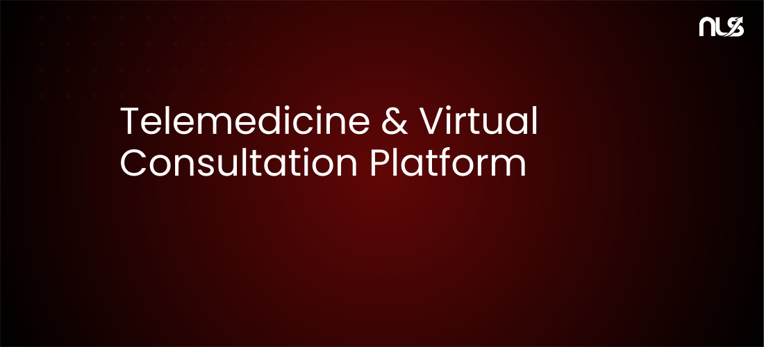 Telemedicine & Virtual Consultation Platform