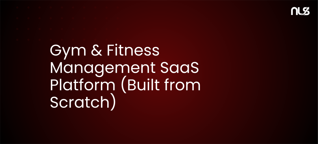 Gym & Fitness Management SaaS Platform (Built from Scratch)