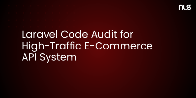 Laravel Code Audit for High-Traffic E-Commerce API System