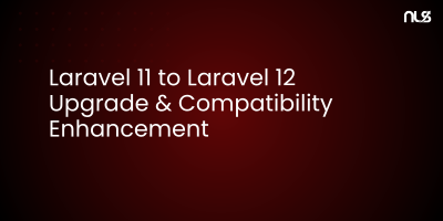 Laravel 11 to Laravel 12 Upgrade & Compatibility Enhancement