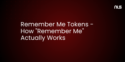 Remember Me Tokens - How "Remember Me" Actually Works