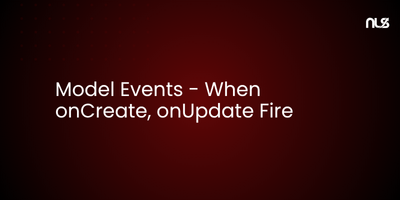 Model Events - When onCreate, onUpdate Fire